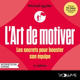 l'art de motiver (seconde édition)