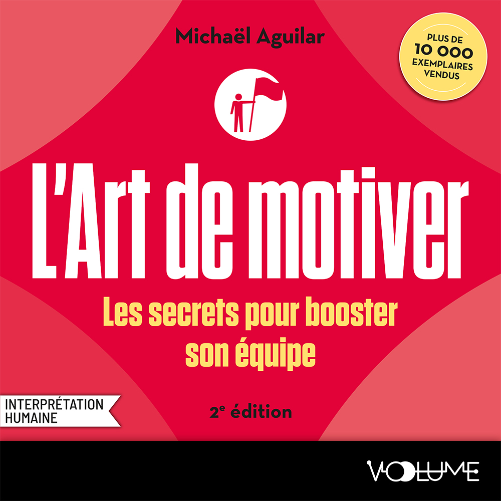 L’Art de motiver (Seconde édition)