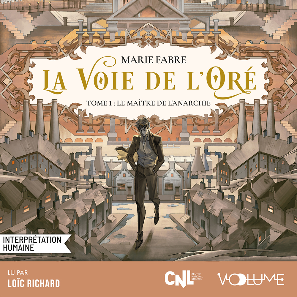 La Voie de l’Oré (Tome 1)