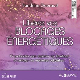 libérez vos blocages énergétiques