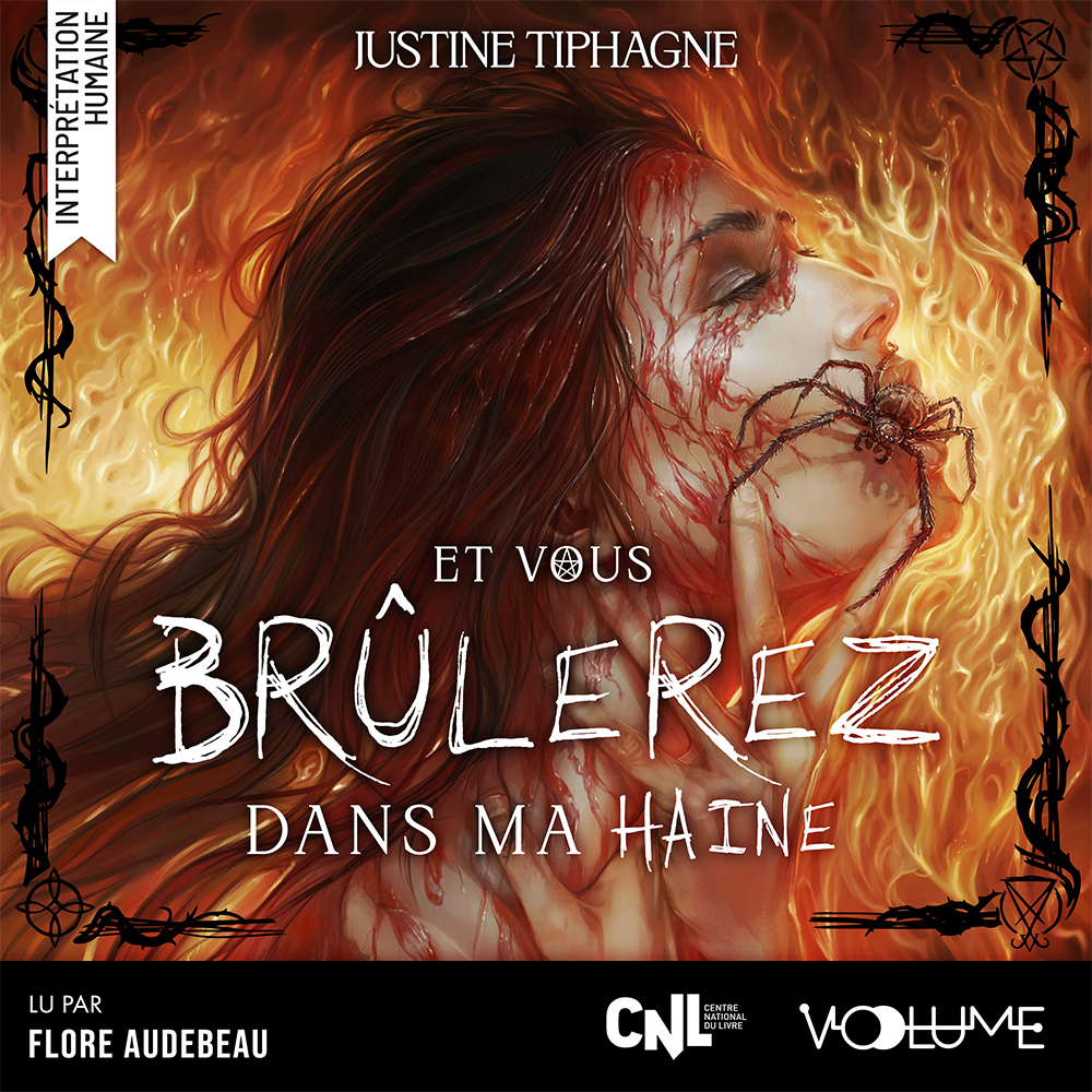 Et vous brûlerez dans ma haine