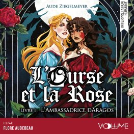 l'ourse et la rose (tome 1) – l'ambassadrice d'aragos